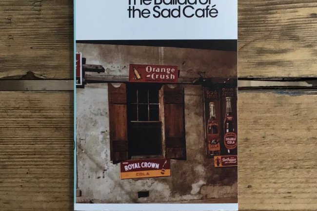 The Ballad of the Sad Café - Carson Mccullers